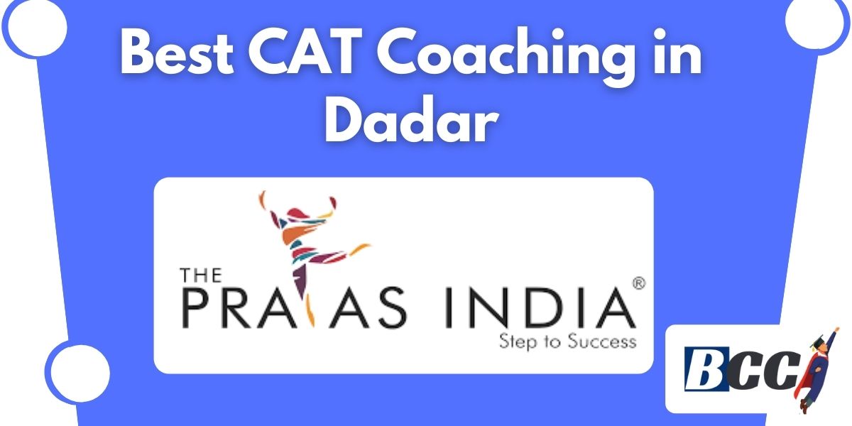 Best CAT Coaching in Dadar