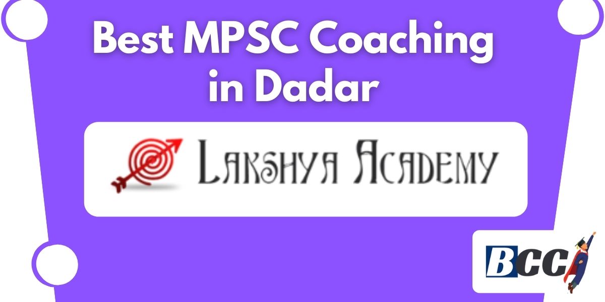 Best MPSC Coaching in Dadar