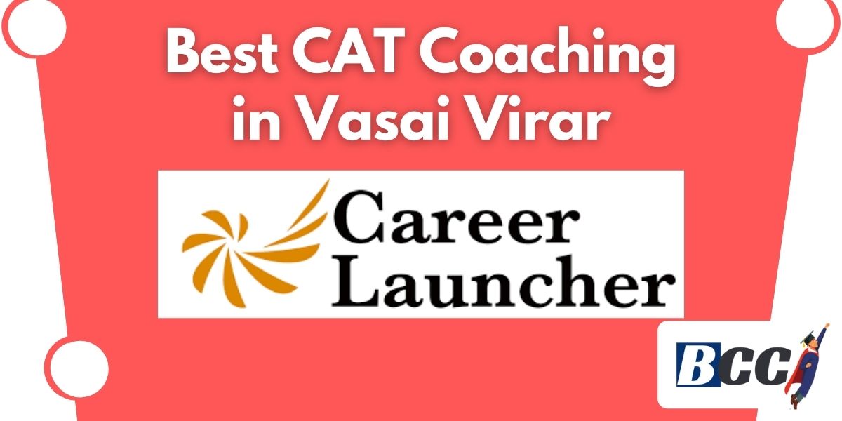 Best CAT Coaching in Vasai Virar
