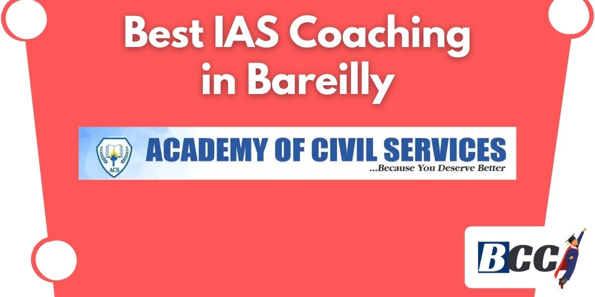Best IAS Coaching in Bareilly