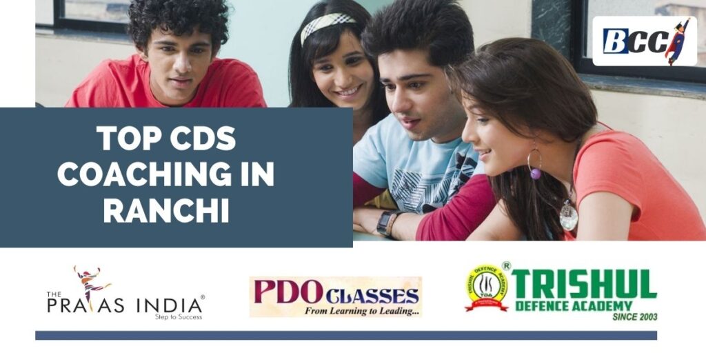 Best CDS Coaching Centres in Ranchi