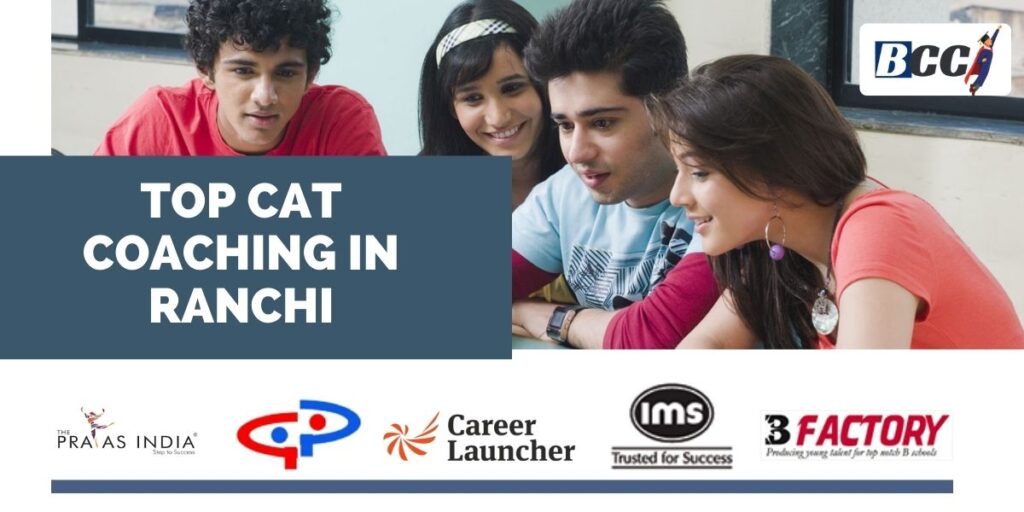 Top CAT Coaching Institutes in Ranchi