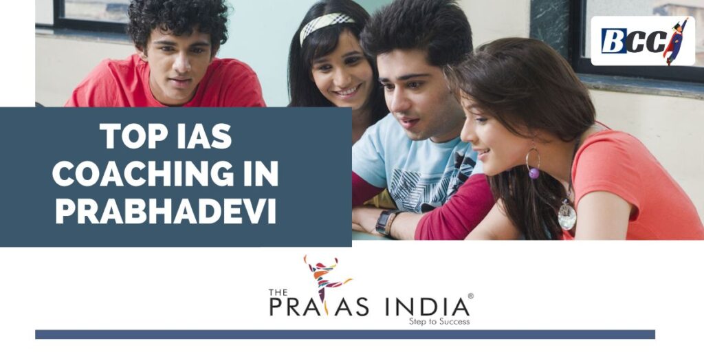 Top IAS Coaching Classes in Prabhadevi