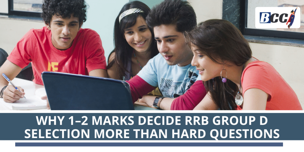 Why 1–2 Marks Decide RRB Group D Selection More Than Hard Questions